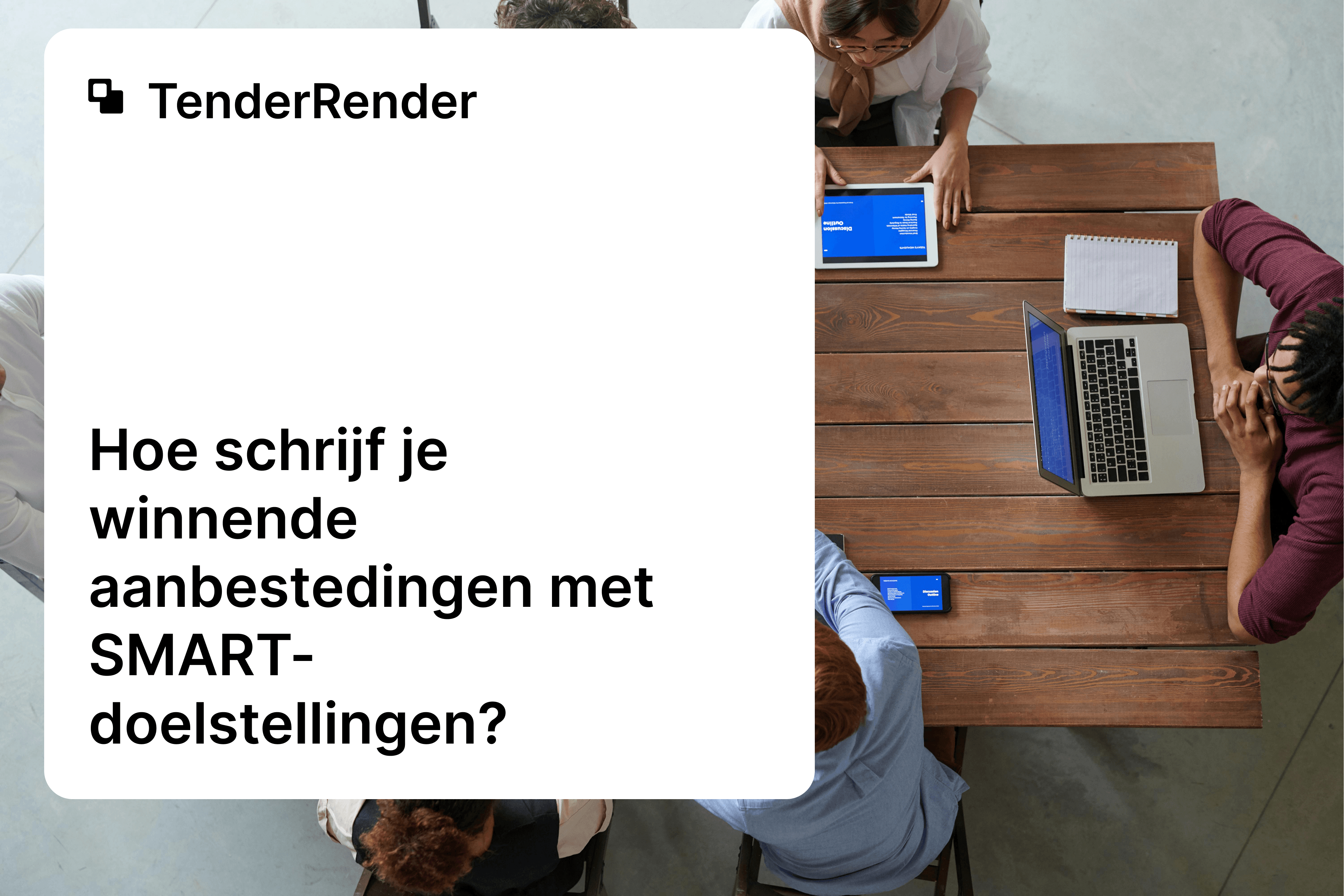 Hoe schrijf je winnende aanbestedingen met SMART-doelstellingen?
