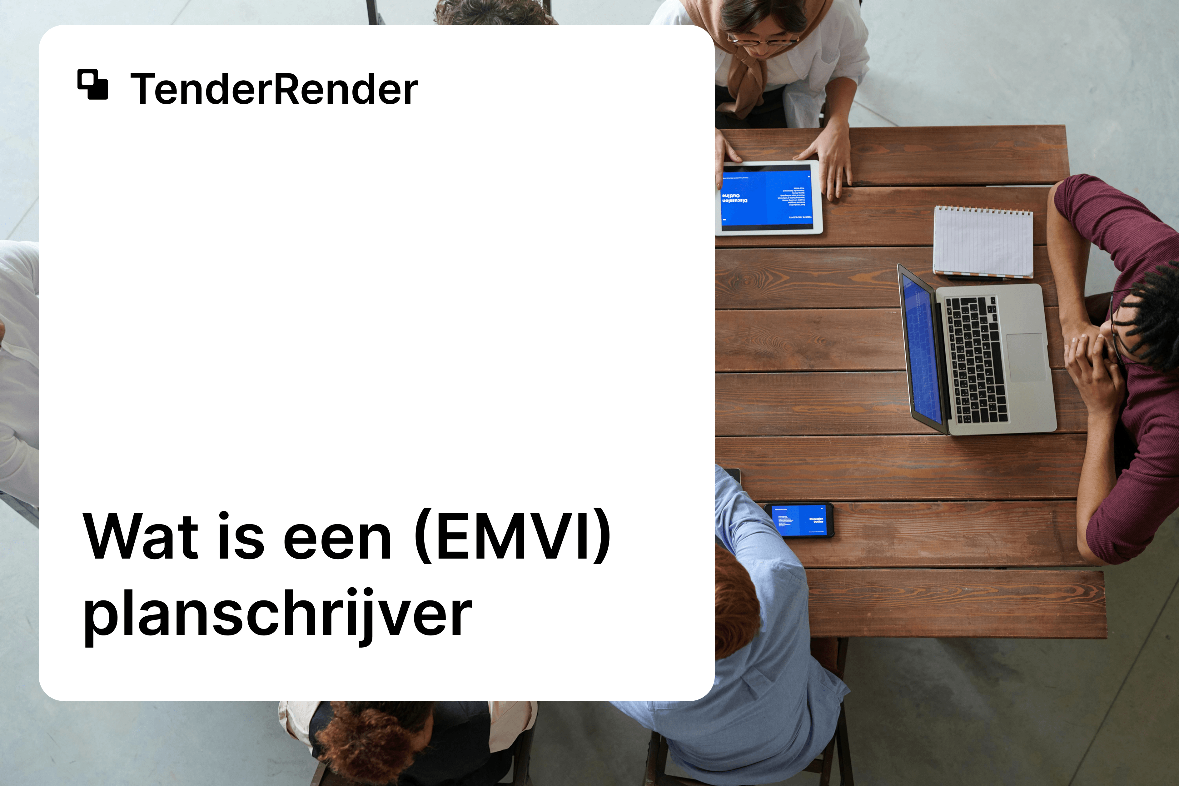 Wat is een (EMVI) planschrijver? Gids voor de specialist achter winnende tenders