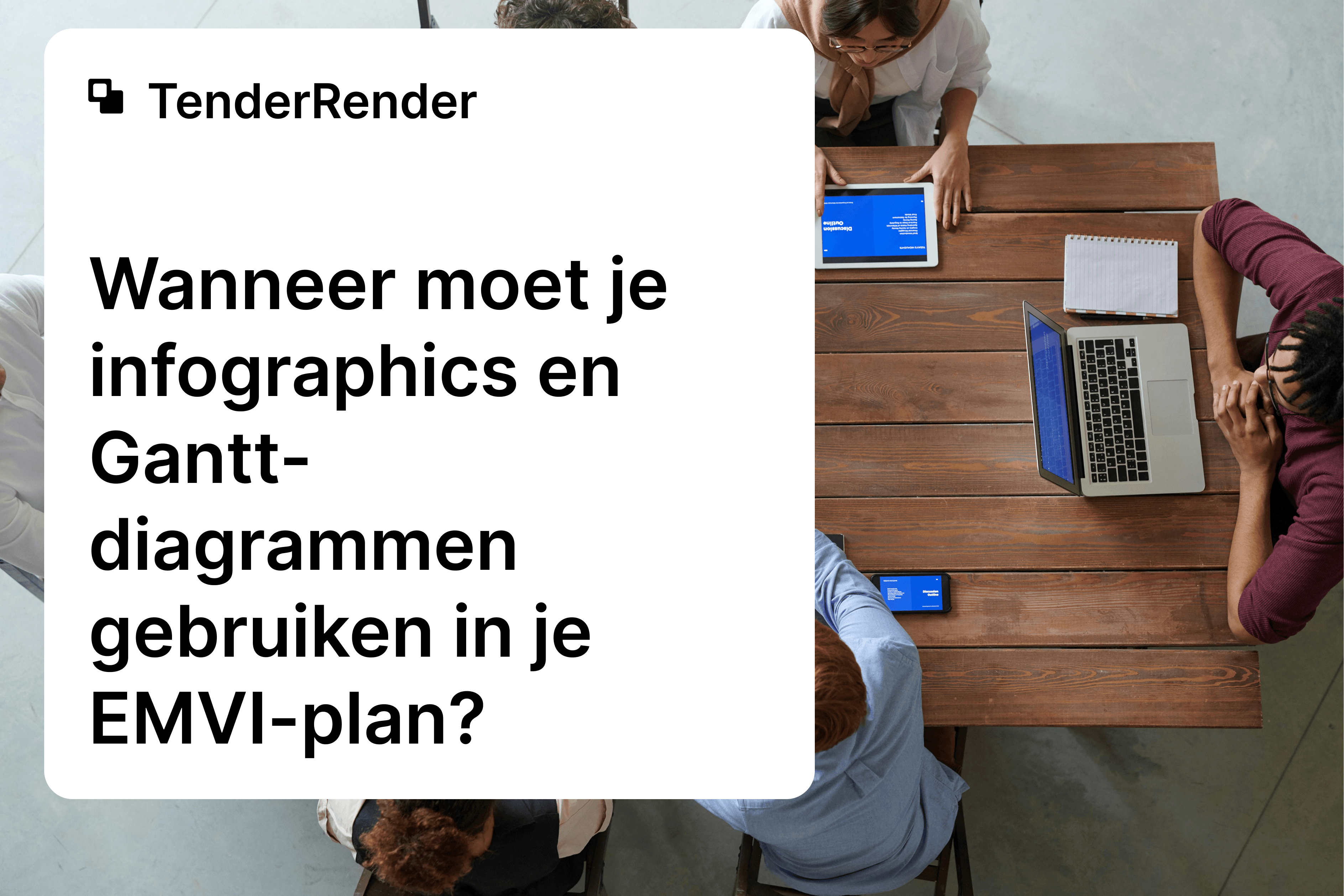Wanneer moet je infographics en Gantt-diagrammen gebruiken in je EMVI-plan?