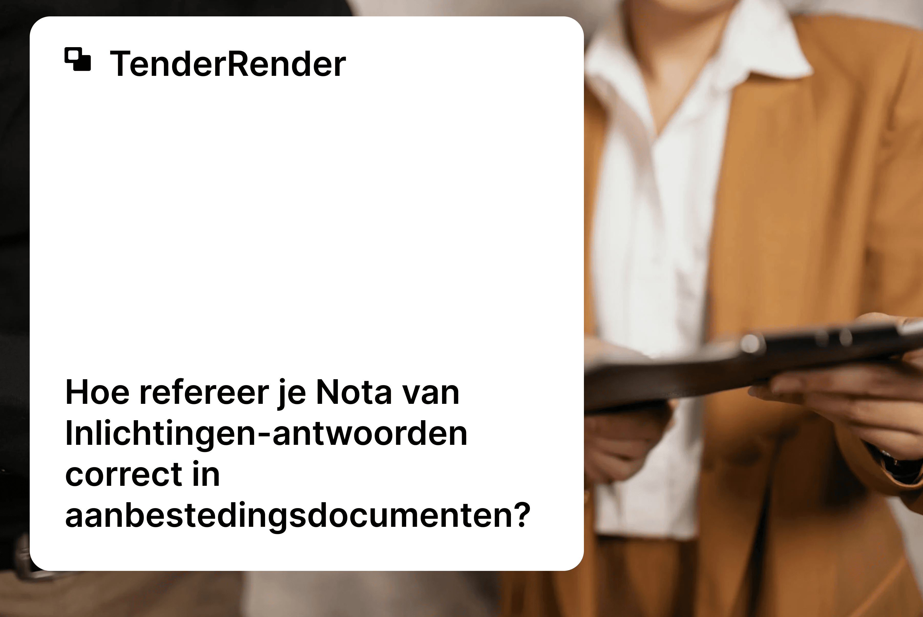 Hoe refereer je Nota van Inlichtingen-antwoorden correct in aanbestedingsdocumenten?