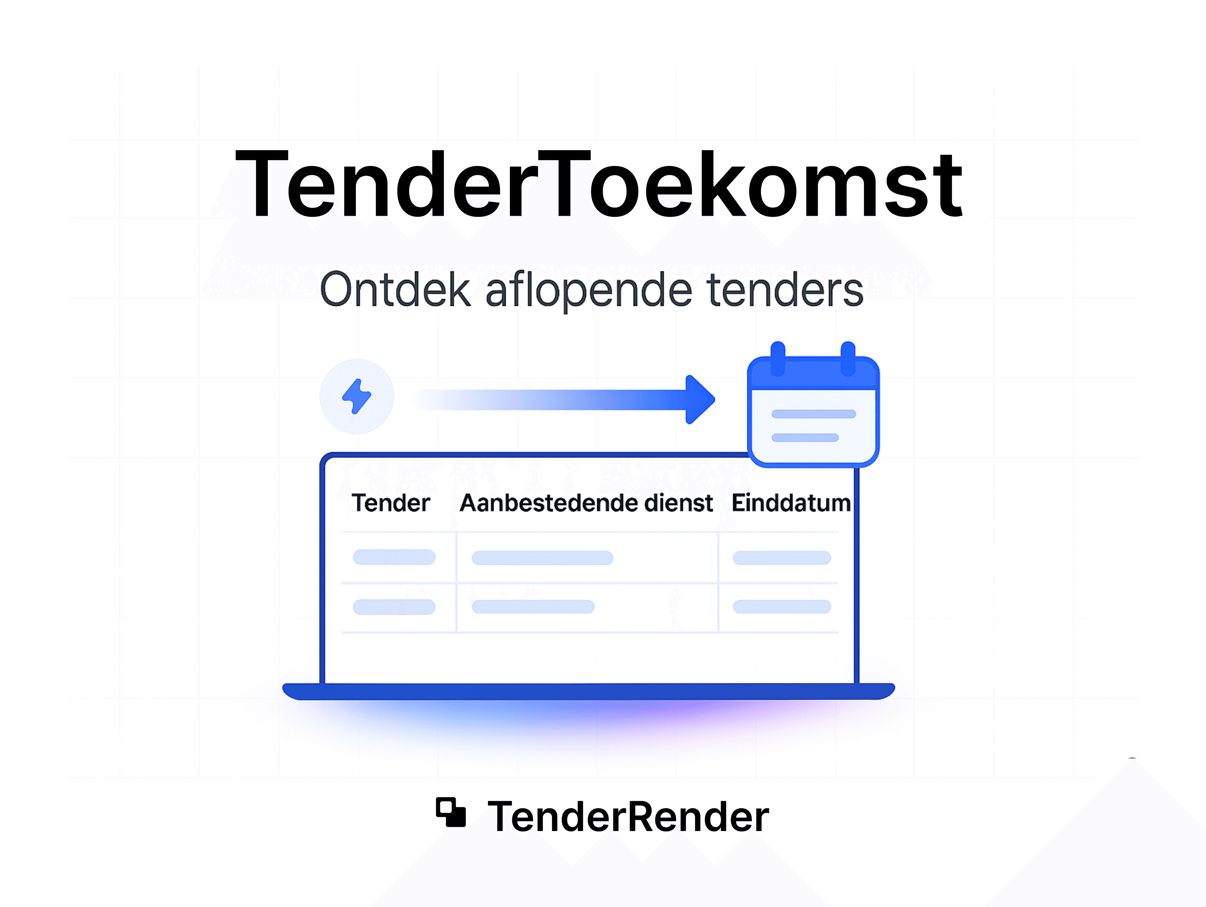 TenderToekomst: Voorspel aflopende tenders