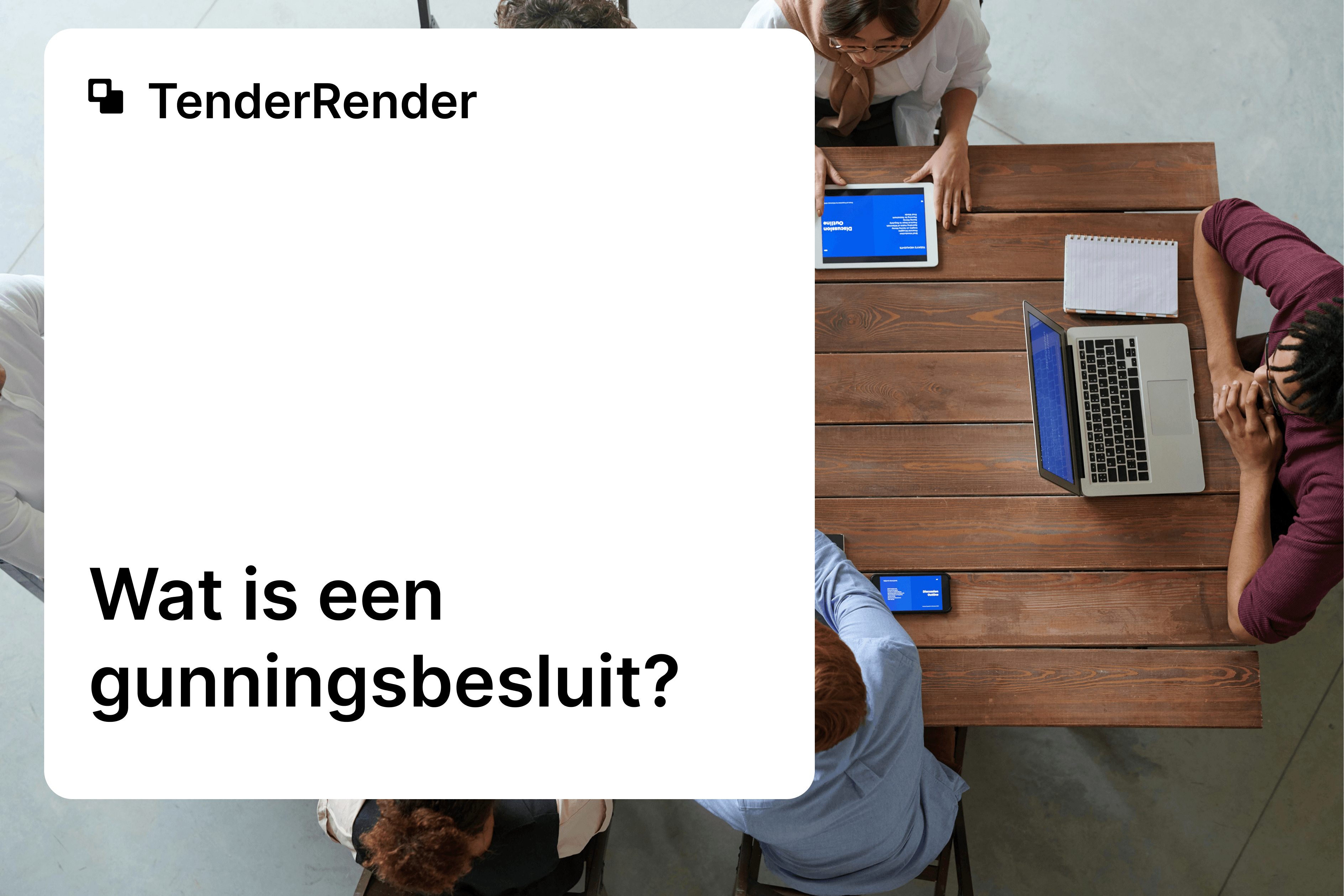 Wat is een gunningsbesluit? Strategische Gids voor Nederlandse Aanbestedingen