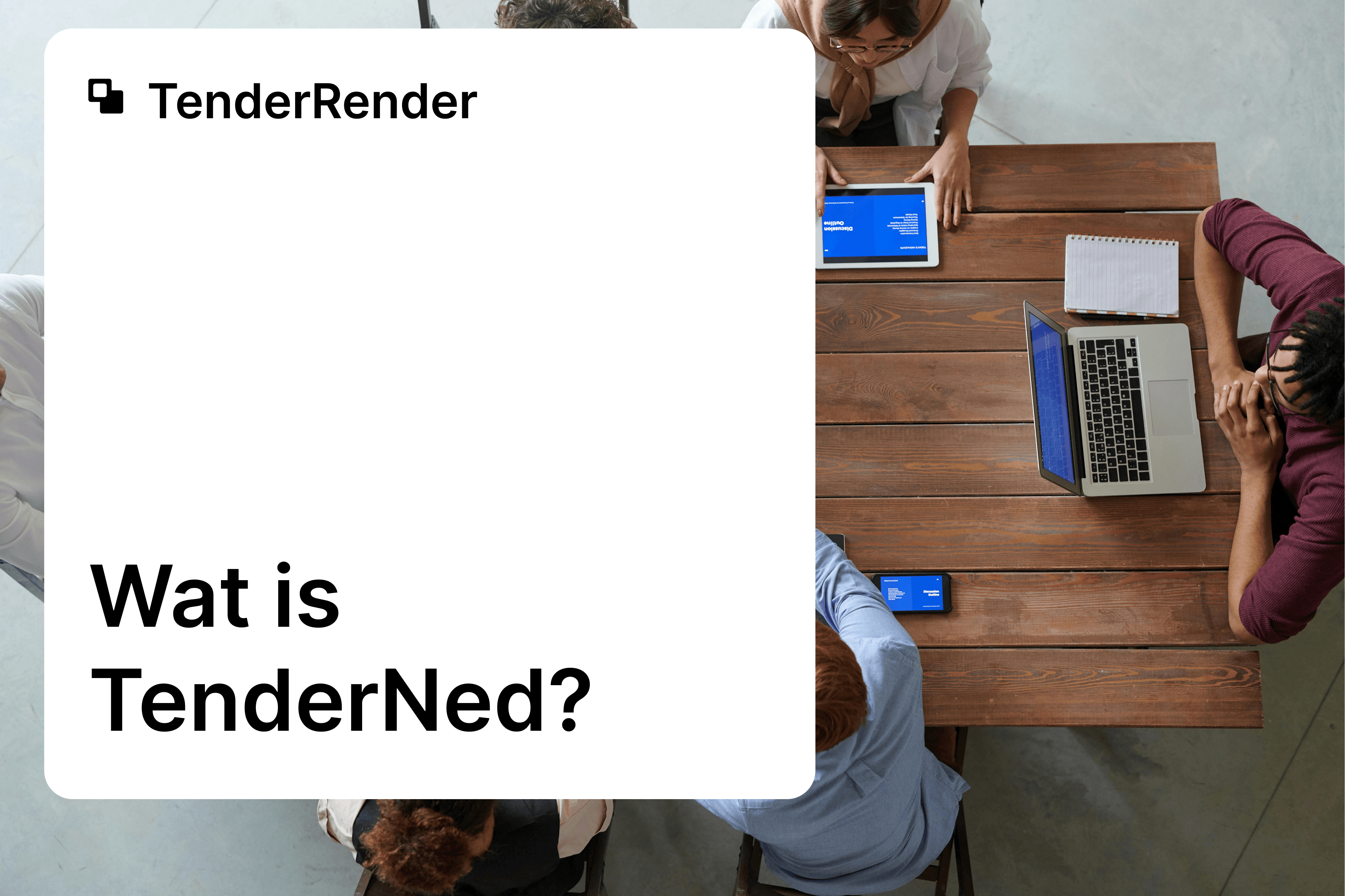 Wat is TenderNed? Complete gids voor ondernemers 2025